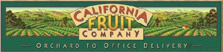 CALIFORNIA FRUIT COMPANY - ORCHARD TO OFFICE DELIVERY - logo