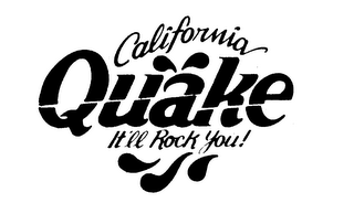 CALIFORNIA QUAKE IT'LL ROCK YOU! logo