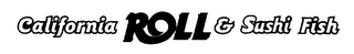CALIFORNIA ROLL & SUSHI FISH logo
