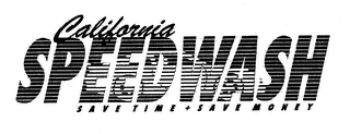CALIFORNIA SPEEDWASH SAE TIME SAVE MONEY logo