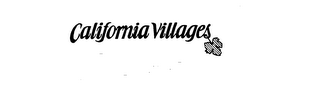 CALIFORNIA VILLAGES
