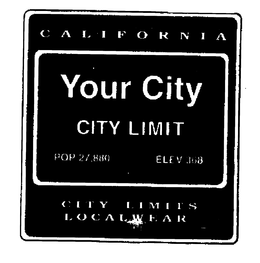 CALIFORNIA YOUR CITY CITY LIMIT POP 27,880 ELEV 368 CITY LIMITS LOCALWEAR logo