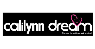 CALILYNN DREAM: CHANGING THE WORLD ONE SMILE AT A TIME! logo