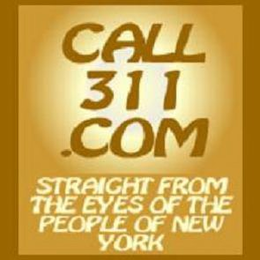 CALL 311.COM STRAIGHT FROM THE EYES OF THE PEOPLE OF NEW YORK logo