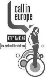 CALL IN EUROPE KEEP TALKING LOW-COST MOBILE SOLUTIONS logo