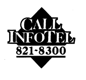 CALL INFOTEL 821-8300 logo