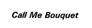 CALL ME BOUQUET logo
