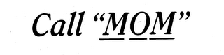 CALL "MOM" logo