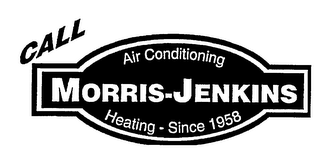 CALL MORRIS-JENKINS AIR CONDITIONING HEATING - SINCE 1958 logo