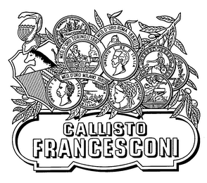 CALLISTO FRANCESCONI ESPOSIZIONE GENERALE ITALIANA IN TORIN MED. D'ORO TORINO 1882 MED. D'ORO ROMA 1884 MED. D'ORO MILANO 1881 UMBERTO I RE D ITALIA REPUBLIQUE FRANCAISE logo