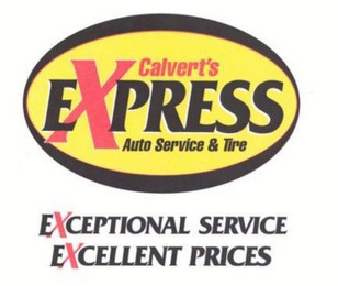CALVERT'S EXPRESS AUTO SERVICE & TIRE EXCEPTIONAL SERVICE EXCELLENT PRICES logo