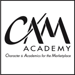 CAM ACADEMY CHARACTER & ACADEMICS FOR THE MARKETPLACE logo
