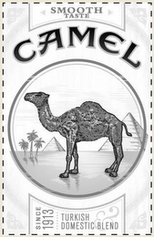 CAMEL SMOOTH TASTE SINCE 1913 TURKISH & DOMESTIC BLEND logo