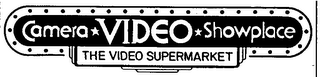 CAMERA VIDEO SHOWPLACE THE VIDEO SUPERMARKET logo