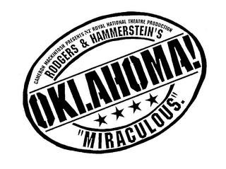 CAMERON MACKINTOSH PRESENTS NT ROYAL NATIONAL THEATRE PRODUCTION ROGERS & HAMMERSTEIN'S OKLAHOMA! "MIRACULOUS." logo
