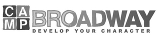 CAMP BROADWAY DEVELOP YOUR CHARACTER logo