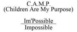 C.A.M.P. (CHILDREN ARE MY PURPOSE) IM'POSSIBLE IMPOSSIBLE logo