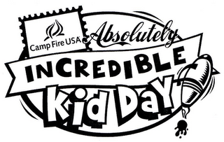 CAMP FIRE USA ABSOLUTELY INCREDIBLE KID DAY logo
