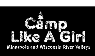 CAMP LIKE A GIRL MINNESOTA AND WISCONSIN RIVER VALLEYS logo