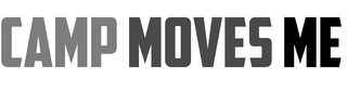 CAMP MOVES ME logo
