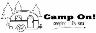 CAMP ON! KEEPING LIFE REAL logo