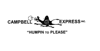 CAMPBELL 66 EXPRESS INC. "HUMPIN TO PLEASE" logo