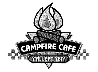 CAMPFIRE CAFE Y'ALL EAT YET? logo