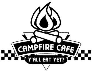 CAMPFIRE CAFE Y'ALL EAT YET? logo