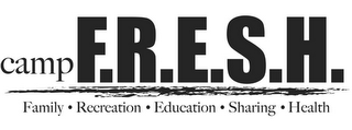 CAMPF.R.E.S.H. FAMILY RECREATION EDUCATION SHARING HEALTH logo
