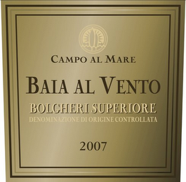 CAMPO AL MARE BAIA AL VENTO BOLGHERI SUPERIORE DENOMINAZIONE DI ORIGINE CONTROLLATA 2007 logo