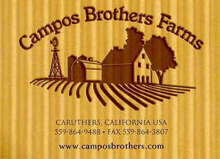 CAMPOS BROTHERS FARMS CARUTHERS, CALIFORNIA USA 559-864-9488 FAX 559-864-3807 logo