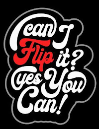 CAN I FLIP IT? YES YOU CAN! logo