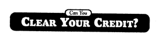 CAN YOU CLEAR YOUR CREDIT? logo