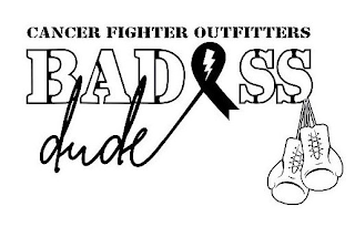 CANCER FIGHTER OUTFITTERS BADASS DUDE logo