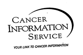 CANCER INFORMATION SERVICE YOUR LINK TO CANCER INFORMATION logo