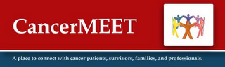 CANCERMEET A PLACE TO CONNECT WITH CANCER PATIENTS, SURVIVORS, FAMILIES AND PROFESSIONALS logo