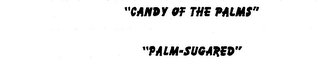 CANDY OF THE PALMS PALM-SUGARED logo