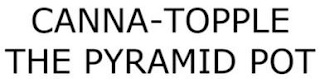 CANNA-TOPPLE THE PYRAMID POT logo