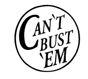 CAN'T BUST 'EM logo