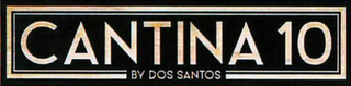 CANTINA 10 BY DOS SANTOS logo