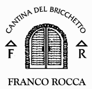 CANTINA DEL BRICCHETTO F R FRANCO ROCCA logo