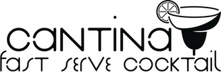 CANTINA FAST SERVE COCKTAIL logo