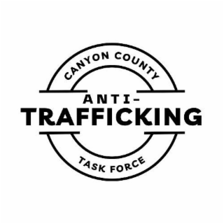 CANYON COUNTY ANTI-TRAFFICKING TASK FORCE