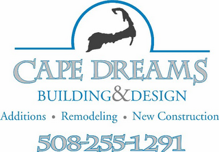 CAPE DREAMS BUILDING&DESIGN ADDITIONS · REMODELING · NEW CONSTRUCTION 508-255-1291 logo