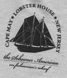 CAPE MAY LOBSTER HOUSE NEW JERSEY THE SCHOONER AMERICAN ON FISHERMAN'S WHARF logo