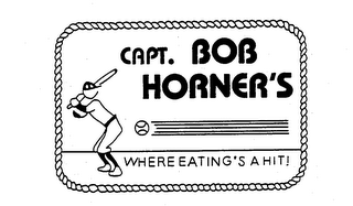CAPT. BOB HORNER'S WHERE EATING'S A HIT! logo