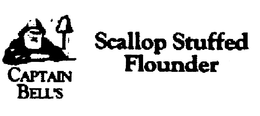 CAPTAIN BELL'S SCALLOP STUFFED FLOUNDER SCALLOPS IN A CREAMY MONTEREY JACK CHEESE STUFFING logo
