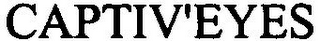 CAPTIV'EYES