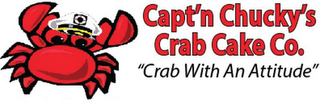 CAPT'N CHUCKY'S CRAB CAKE CO. "CRAB WITH AN ATTITUDE" logo