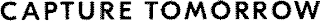 CAPTURE TOMORROW logo